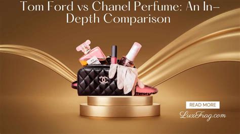 Tom Ford vs Chanel Perfume: An In